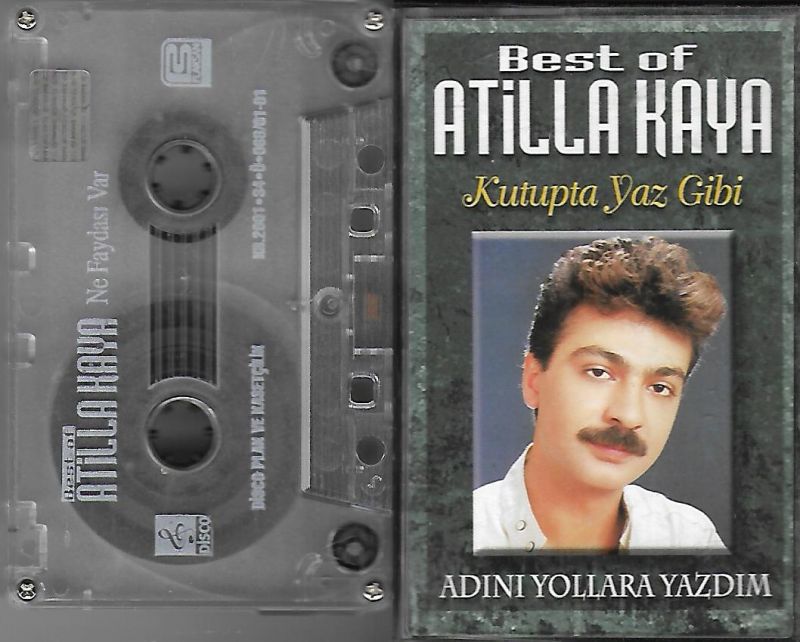 Atilla Kaya ... Best Of / Kutupta yaz Gibi