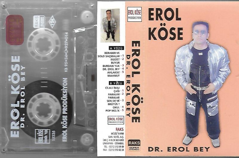 Erol Köse ... Dr. Erol Bey