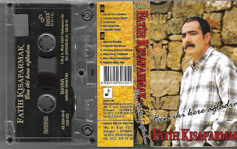 Fatih Kısaparmak ... Ben İki Kere Ağladım