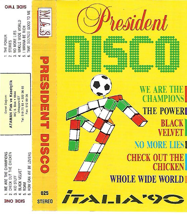PRESIDENT DISCO - İTALIA'90