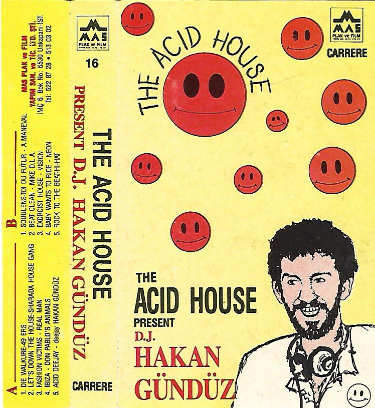 D.J. HAKAN GÜNDÜZ - THE ACID HOUSE